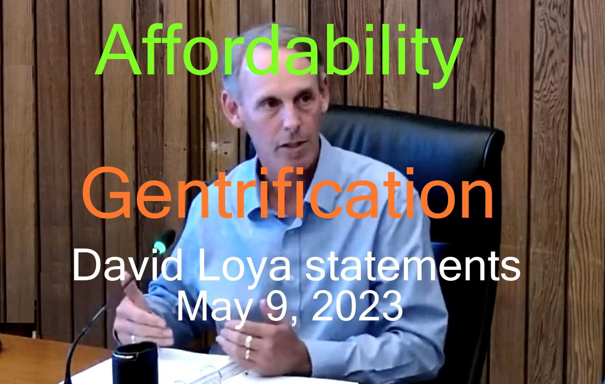 David Loya on Affordable Housing May 9, 2023 staff report to the