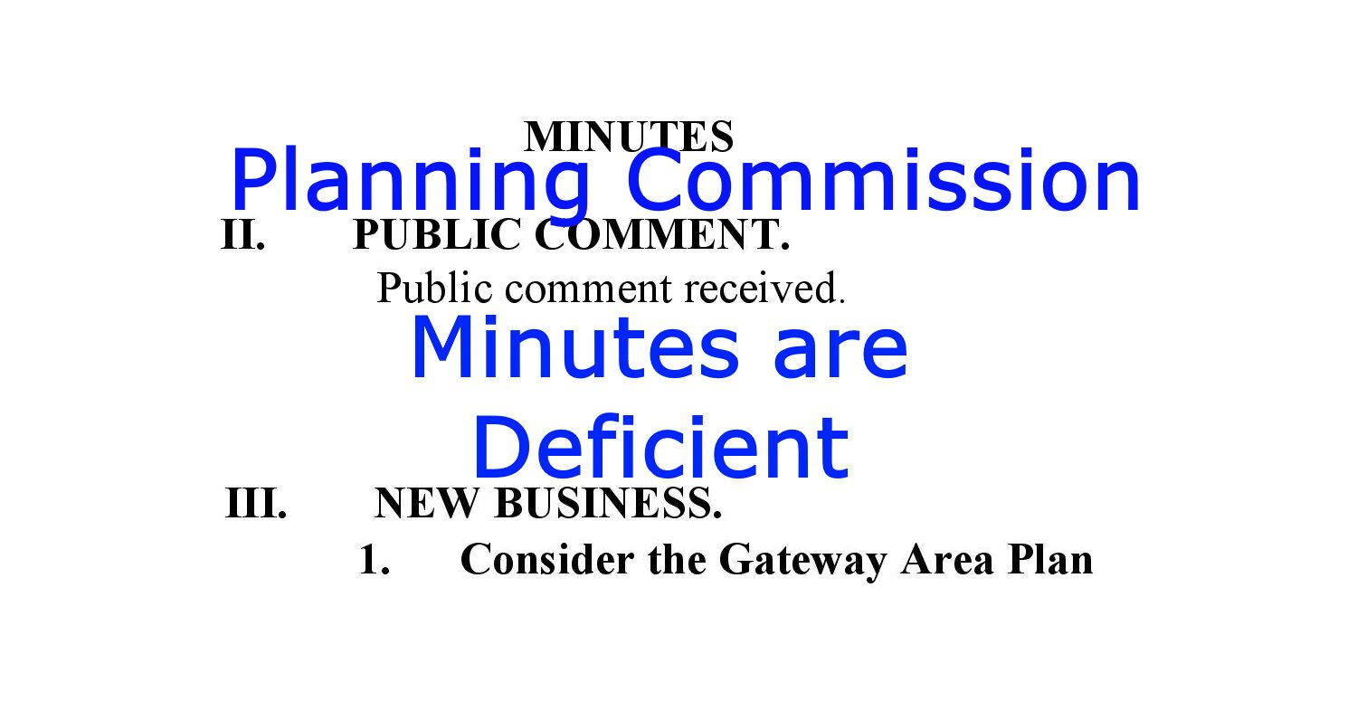 Planning Commission Minutes are woefully inaccurate and deficient
