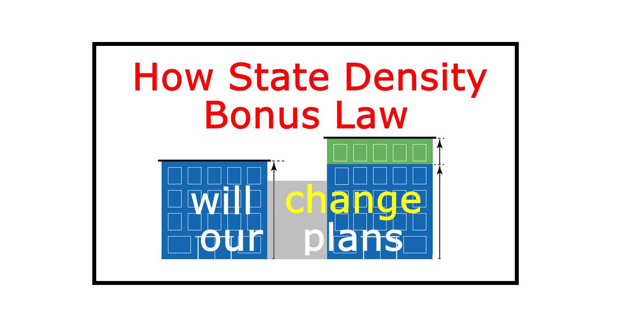 State Density Bonus Housing Law How it affects us here in Arcata